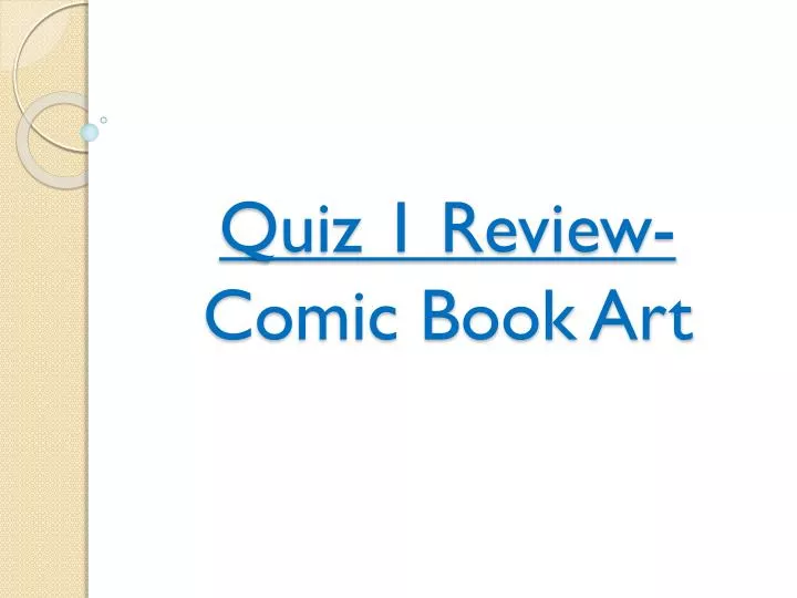 quiz 1 review comic book art