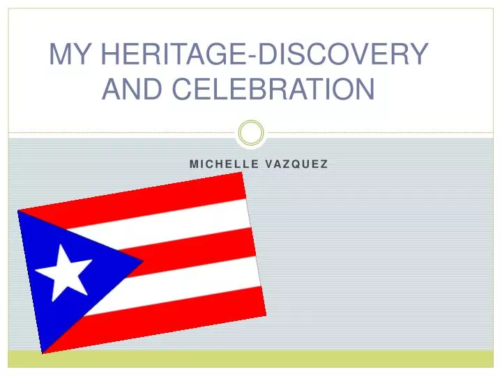 my heritage discovery and celebration