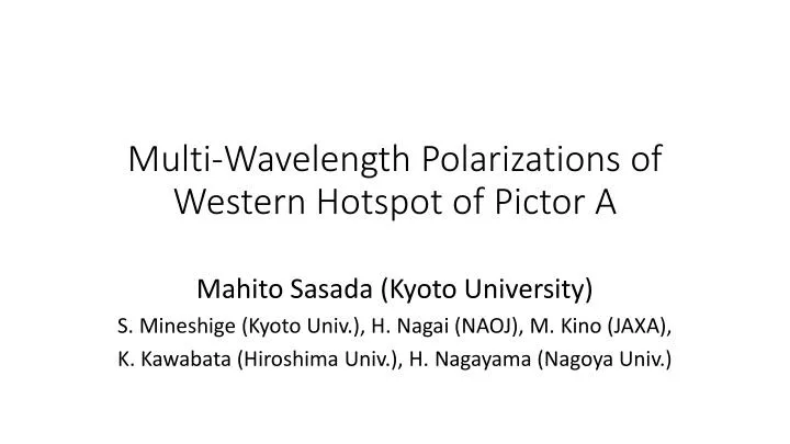 multi wavelength polarizations of western hotspot of pictor a