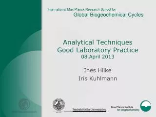 Analytical Techniques Good Laboratory Practice 08.April 2013