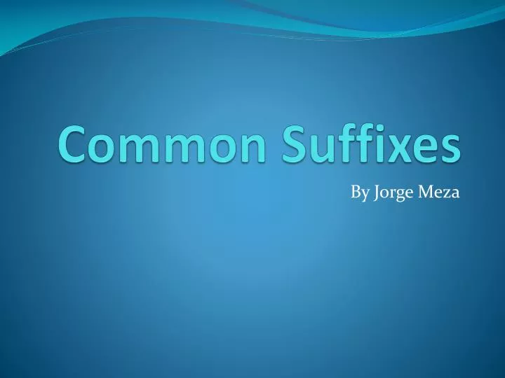 common suffixes
