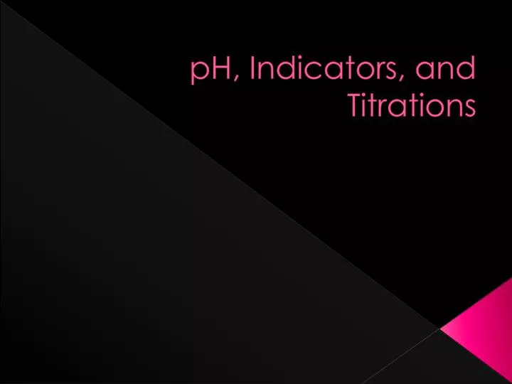 ph indicators and titrations