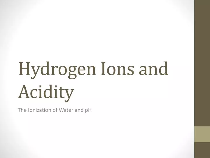 hydrogen ions and acidity