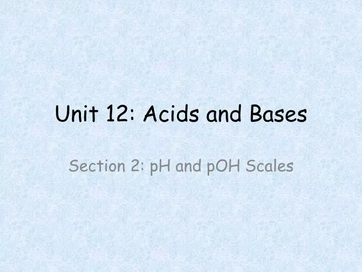 unit 12 acids and bases
