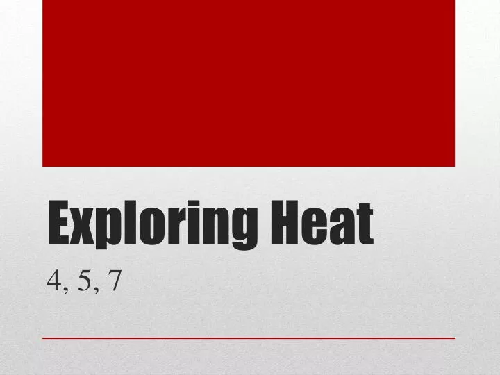 exploring heat