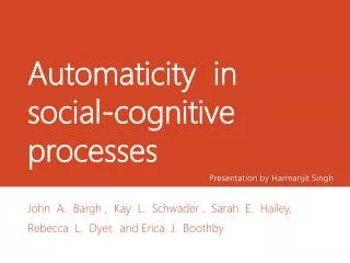 Automaticity in social-cognitive processes