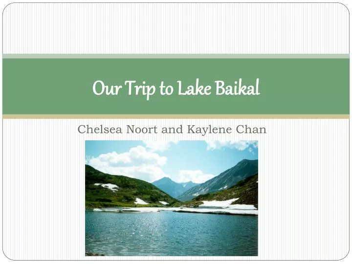 our t rip to lake baikal