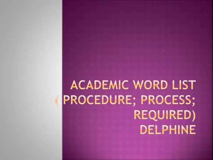 academic word list procedure process required delphine