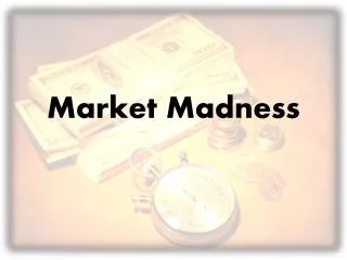 Market Madness