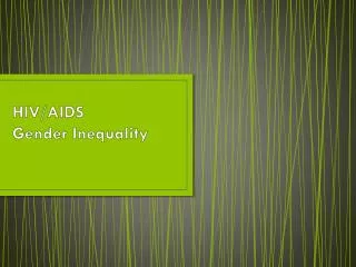 HIV/AIDS Gender Inequality