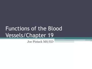 Functions of the Blood Vessels/Chapter 19