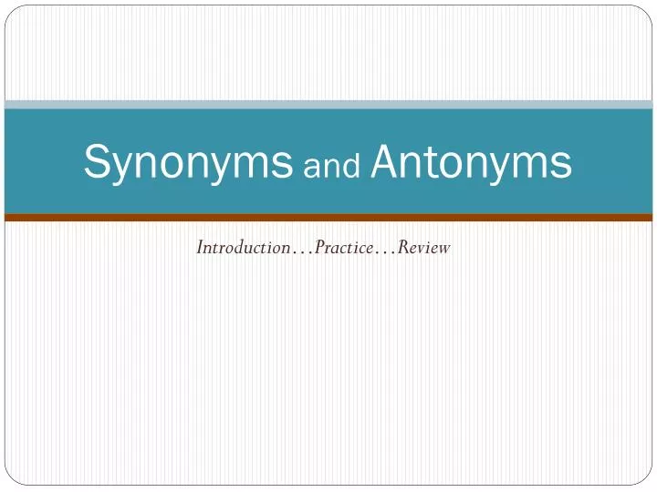 synonyms and antonyms