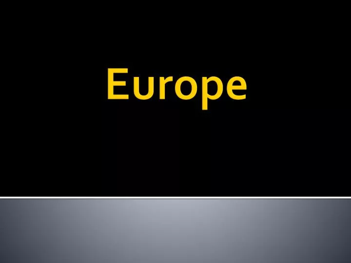 PPT - Europe PowerPoint Presentation, Free Download - ID:1919005