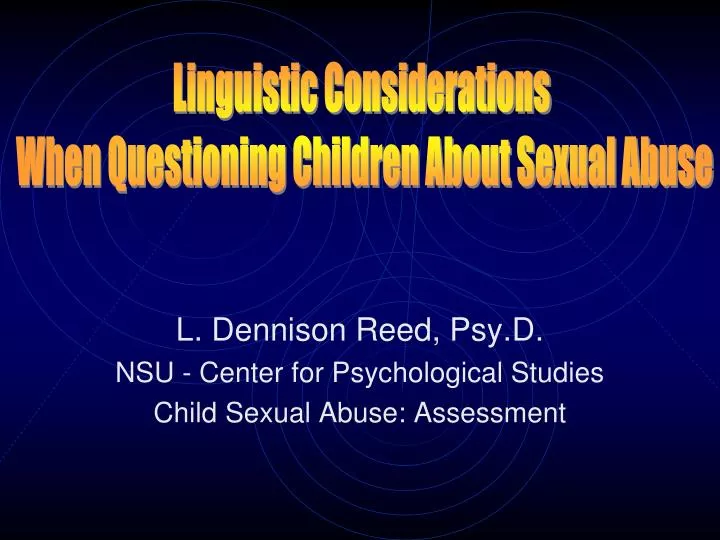 l dennison reed psy d nsu center for psychological studies child sexual abuse assessment