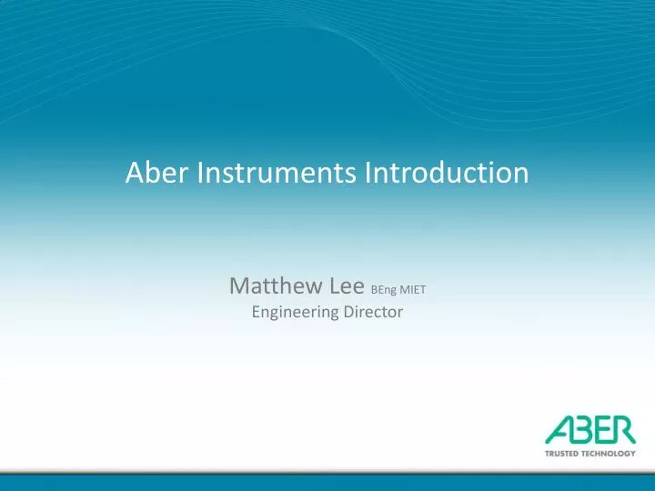 aber instruments introduction matthew lee beng miet engineering director