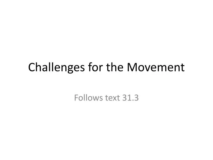 challenges for the movement