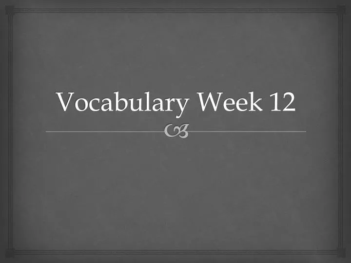 vocabulary week 12
