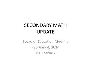 SECONDARY MATH UPDATE