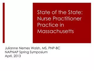 Julianne Nemes Walsh, MS, PNP-BC NAPNAP Spring Symposium April, 2013