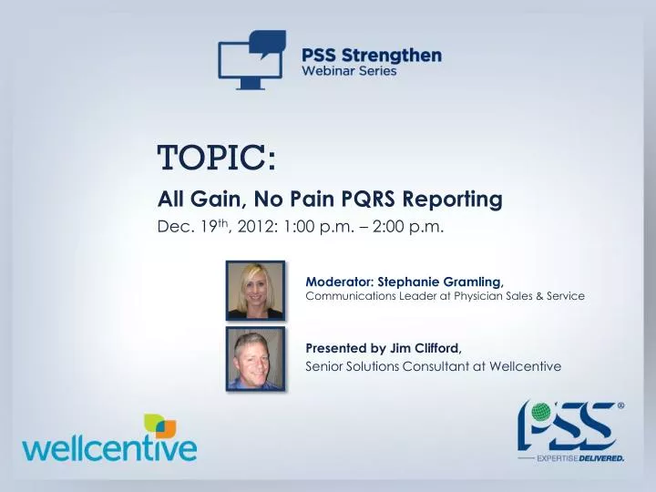 topic all gain no pain pqrs reporting dec 19 th 2012 1 00 p m 2 00 p m