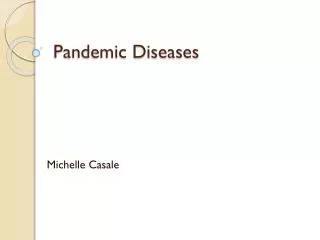 Pandemic Diseases