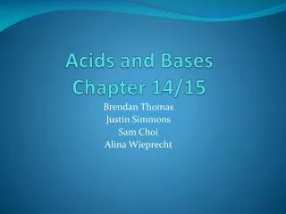 Acids and Bases Chapter 14/15