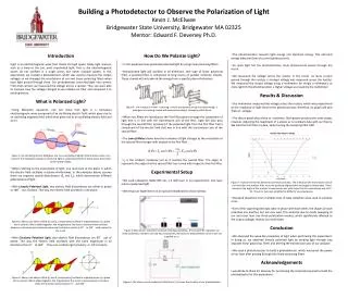 Building a Photodetector to Observe the Polarization of Light Kevin J. McElwee