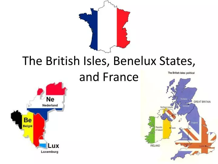 the british isles benelux states and france