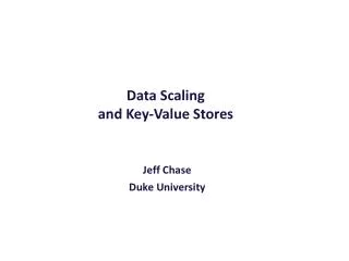 Data Scaling and Key-Value Stores