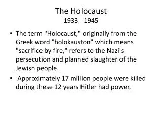 The Holocaust 1933 - 1945