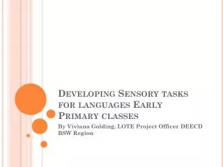 Developing Sensory tasks for languages Early Primary classes