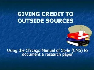 GIVING CREDIT TO OUTSIDE SOURCES