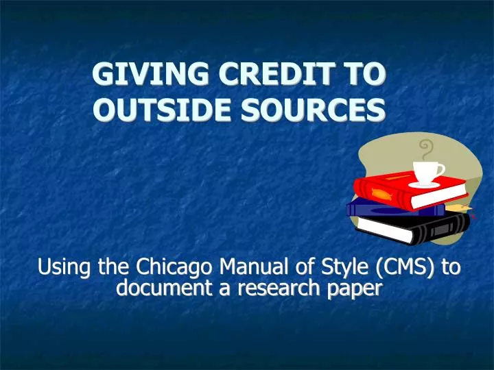 using the chicago manual of style cms to document a research paper