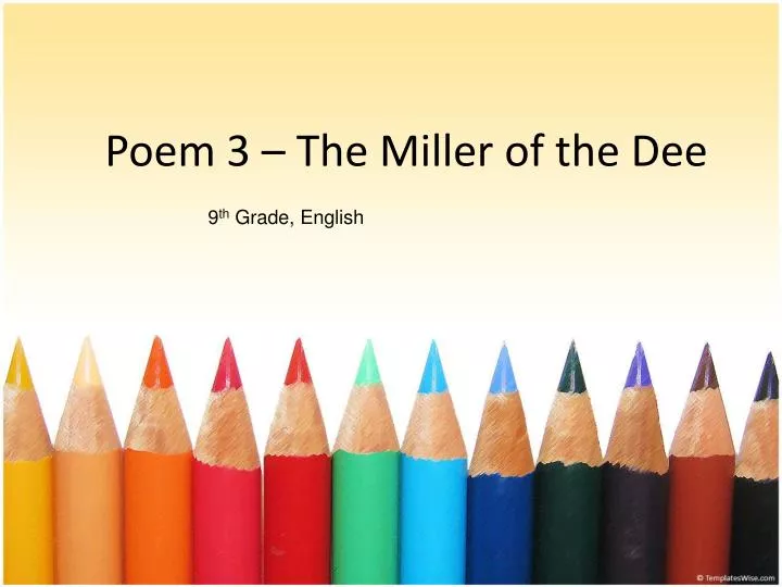 poem 3 the miller of the dee