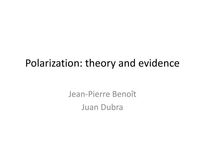 polarization theory and evidence