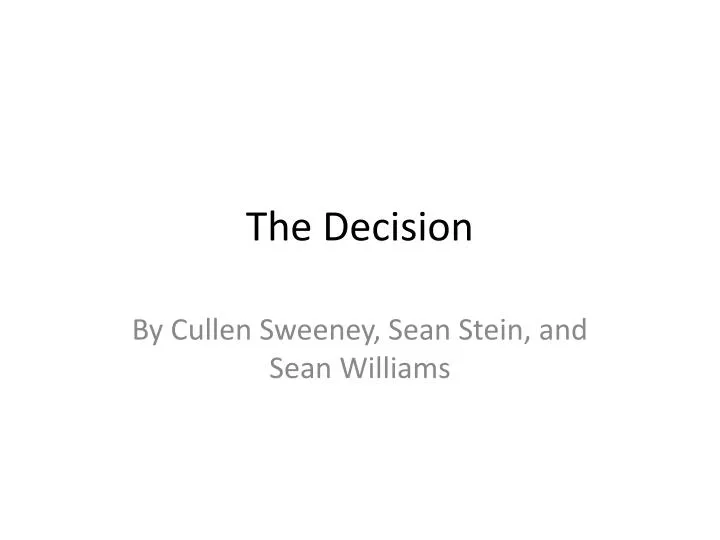 the decision