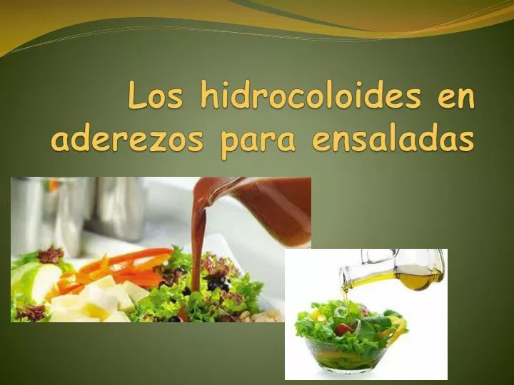 los hidrocoloides en aderezos para ensaladas