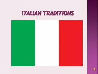 ITAL ian Traditions