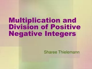 Multiplication and Division of Positive Negative Integers
