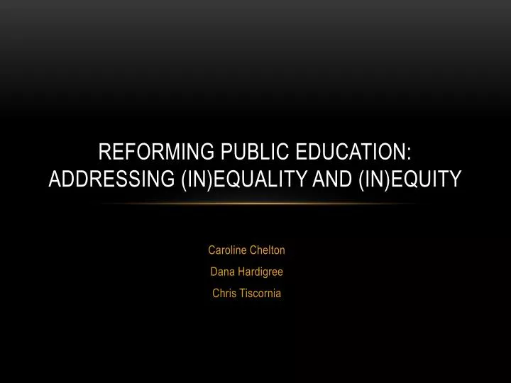 reforming public education addressing in equality and in equity