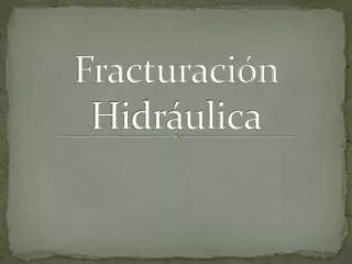 fracturaci n hidr ulica