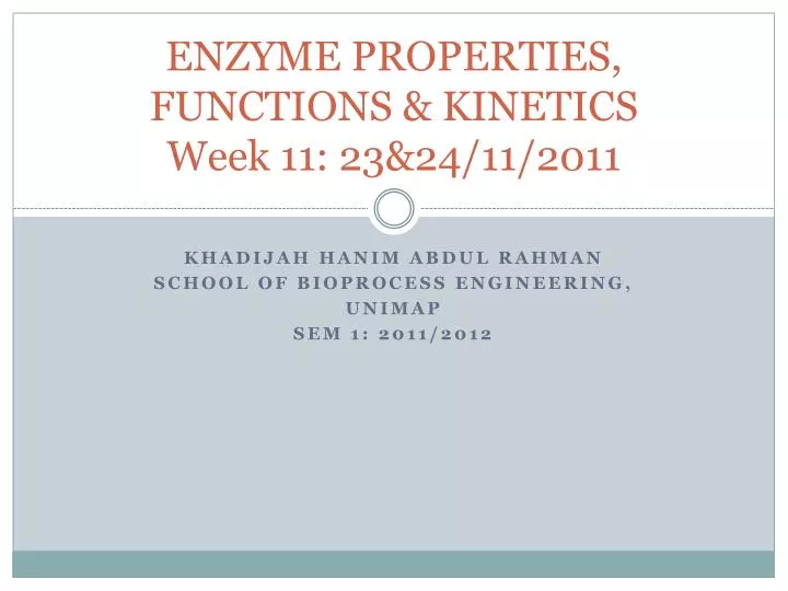 enzyme properties functions kinetics week 11 23 24 11 2011