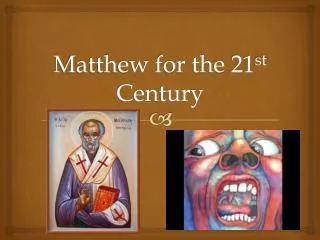 Matthew for the 21 st Century