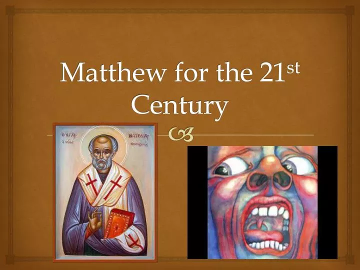 matthew for the 21 st century
