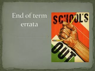 End of term errata