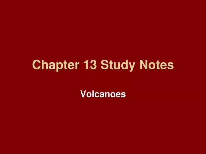 chapter 13 study notes