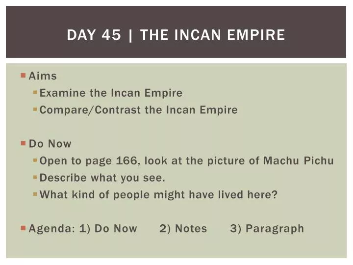 day 45 the incan empire