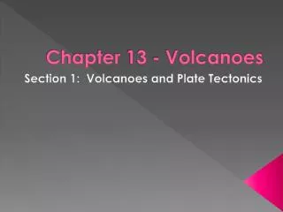 Chapter 13 - Volcanoes