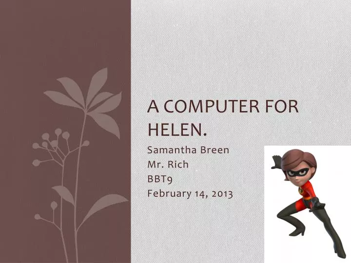 a computer for helen