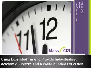 Using Expanded Time to Provide Individualized Academic Support and a Well-Rounded Education
